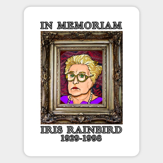 In Memoriam Iris Rainbird Magnet by Vandalay Industries